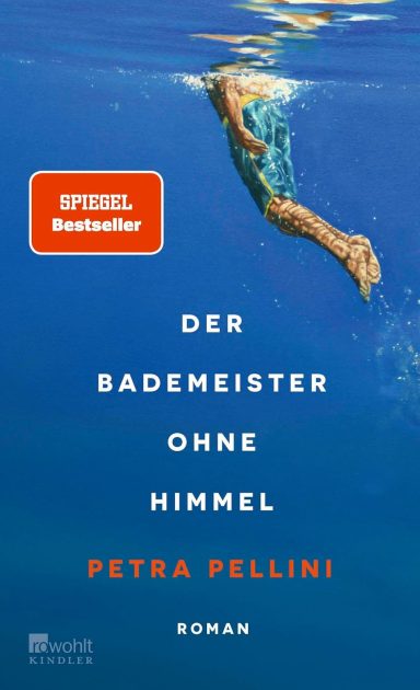 Der Bademeister ohne Himmel: Petra Pellini