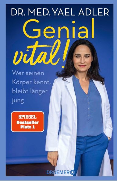 Genial vital!: Wer seinen Körper kennt, bleibt länger jung