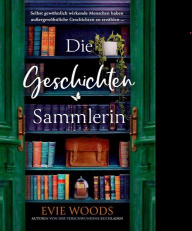 Die Geschichtensammlerin:Evie Woods
