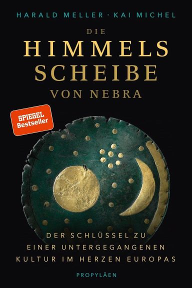 Die Himmelsscheibe von Nebra: Harald Meller