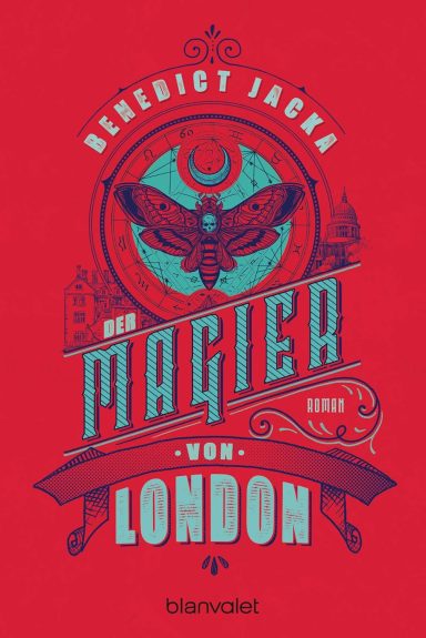 Der Magier von London: Roman Benedict Jacka