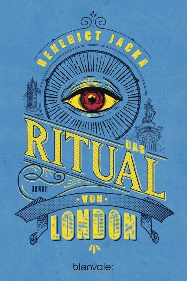 Das Ritual von London: Roman Benedict Jacka