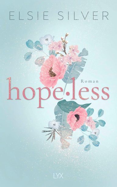 Hopeless: Eine spicy Fake-Dating-Romance