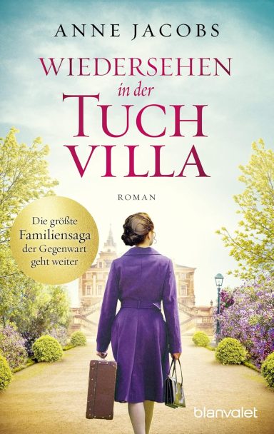 Wiedersehen in der Tuchvilla: Anne Jacobs