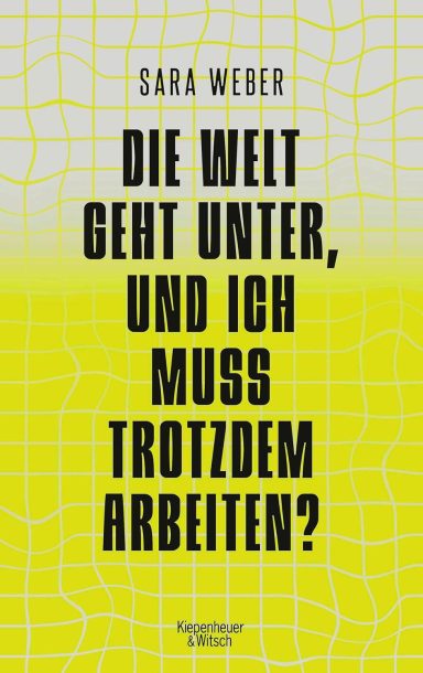 Die Welt geht unter, und ich muss trotzdem arbeiten