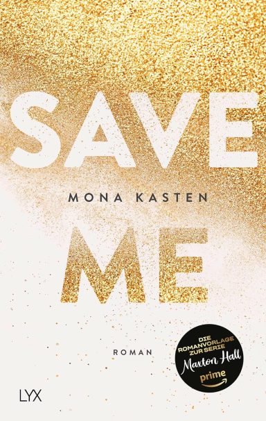 Save Me: Mona Kasten 