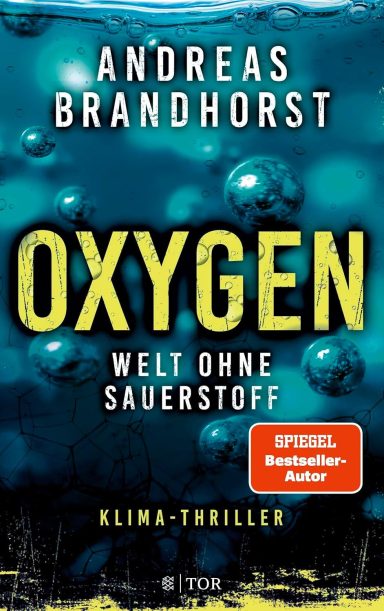 Oxygen: Welt ohne Sauerstoff
