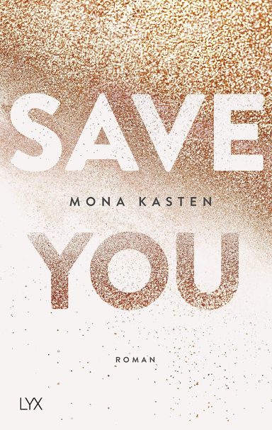 Save You: Roman Mona Kasten
