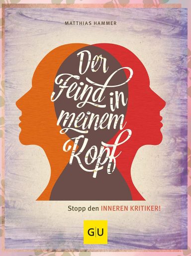 Der Feind in meinem Kopf: Matthias Hammer